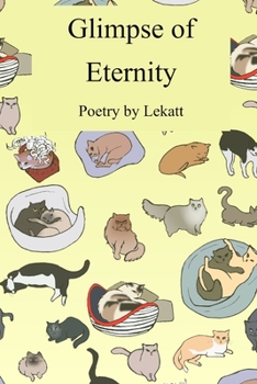 Paperback Glimpse of Eternity: Poetry by Lekatt Book