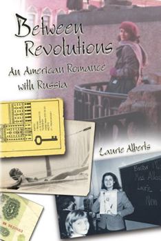 Paperback Between Revolutions: An American Romance with Russia Book