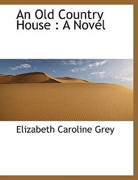 Paperback An Old Country House [Large Print] Book
