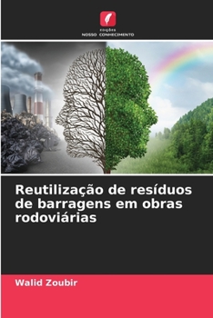 Paperback Reutilização de resíduos de barragens em obras rodoviárias [Portuguese] Book
