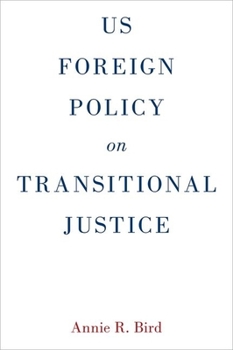 Hardcover Us Foreign Policy on Transitional Justice Book
