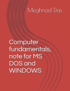 Paperback Computer fundamentals, note for MS DOS and WINDOWS Book