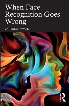 Paperback When Face Recognition Goes Wrong Book