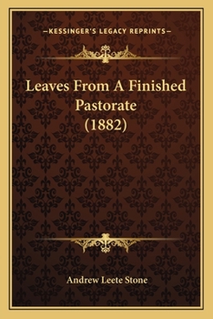 Leaves From A Finished Pastorate