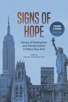 Signs of Hope: Stories of Redemption and Transformation in Metro Metro New York