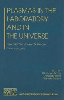 Hardcover Plasmas in the Laboratory and in the Universe: New Insights and New Challenges Book