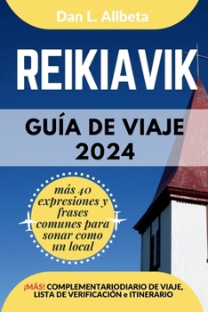 REIKIAVIK Guía de viaje 2024 (Guía de viaje de bolsillo fácil y sencilla) (Spanish Edition)