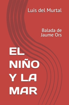 Paperback El Niño Y La Mar: Balada de Jaume Ors [Spanish] Book