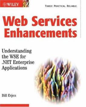 Paperback Web Services Enhancements: Understanding the WSE for .NET Enterprise Applications Book