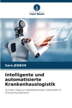 Paperback Intelligente und automatisierte Krankenhauslogistik [German] Book
