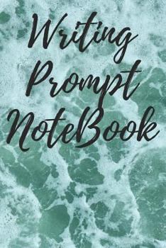 Paperback Writing Prompt Notebook: Get Writing Inspiration, Ideas and Words, with 100 Prompting Words, Ideal for Quick Idea Generation - Waves Theme Book