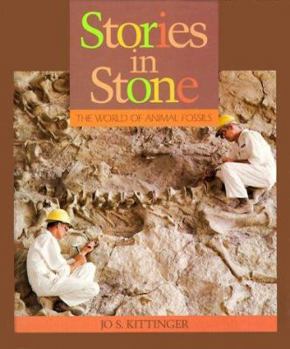 Hardcover Stories in Stone: The World of Animal Fossils Book