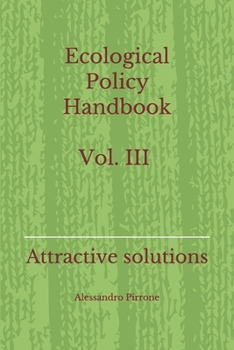 Paperback Ecological Policy Handbook Vol. III: Attractive solutions Book