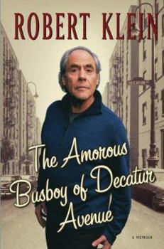 Hardcover The Amorous Busboy of Decatur Avenue: A Child of the Fifties Looks Back Book