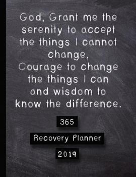 Paperback 365 Recovery Planner 2019: A Daily Organisation Planner Celebrating Daily Affirmations, Gratitude and Reflections - Serenity Prayer Book