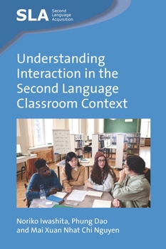 Hardcover Understanding Interaction in the Second Language Classroom Context Book