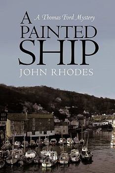 Hardcover A Painted Ship: A Thomas Ford Mystery Book