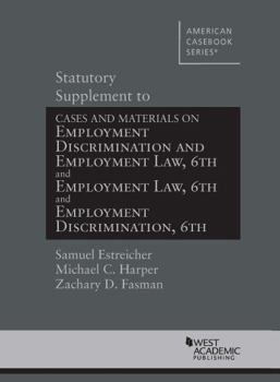 Paperback Statutory Supplement to Employment Discrimination and Employment Law (American Casebook Series) Book