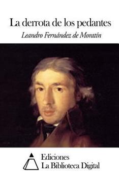 Paperback La derrota de los pedantes [Spanish] Book