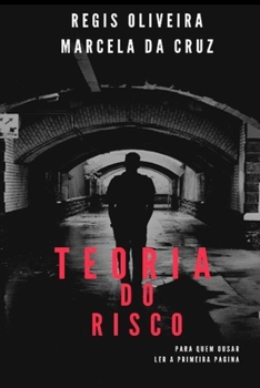 Paperback Teoria do Risco: Para quem ousar ler a primeira página [Portuguese] Book