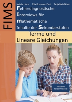 Paperback Fehlerdiagnostische Interviews für mathematische Inhalte der Sekundarstufen (FIMS): Terme & Lineare Gleichungen [German] Book