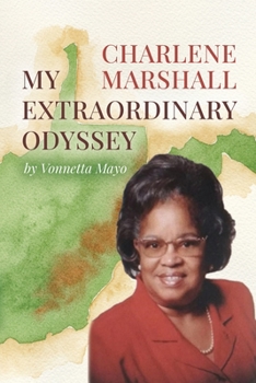 Paperback Charlene Marshall: My Extraordinary Odyssey Book