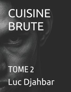Paperback Cuisine Brute: Tome 2 [French] Book