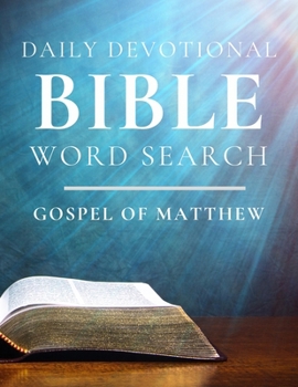 The Daily Devotional Bible Word Search: Gospel of Matthew