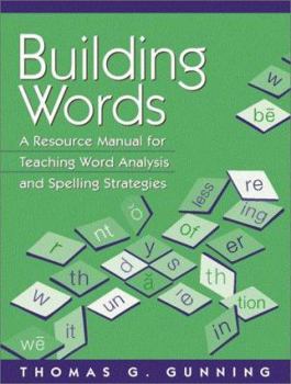 Paperback Building Words: A Resource Manual for Teaching Word Analysis and Spelling Strategies Book