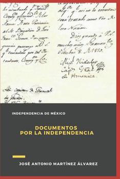 Paperback Documentos por la Independencia [Spanish] Book