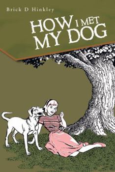 Paperback How I Met My Dog Book