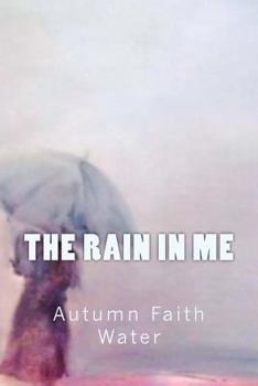 Paperback The Rain in Me Book