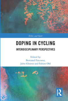 Paperback Doping in Cycling: Interdisciplinary Perspectives Book
