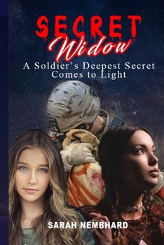 Paperback Secret Widow: A Soldiers Lies Comes To Light Book