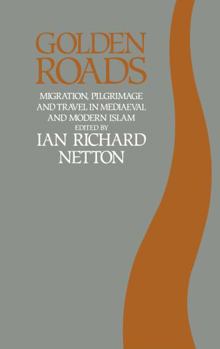 Hardcover Golden Roads: Migration, Pilgrimage Book
