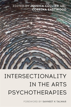 Paperback Intersectionality in the Arts Psychotherapies Book