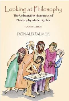 Paperback Looking at Philosophy: The Unbearable Heaviness of Philosophy Made Lighter Book
