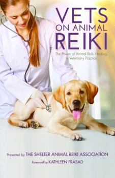 Paperback Vets on Animal Reiki: The Power of Animal Reiki Healing Book
