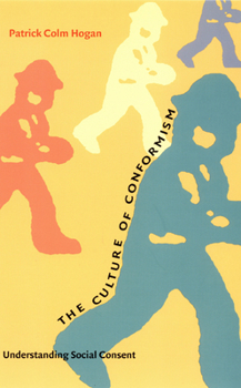 Paperback The Culture of Conformism: Understanding Social Consent Book