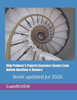 Utah Producer's Property Insurance License Exam Review Questions & Answers
