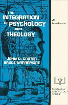 Paperback The Integration of Psychology and Theology: An Introduction Book