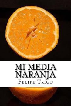 Paperback Mi Media Naranja (Spanish) Edition [Spanish] Book