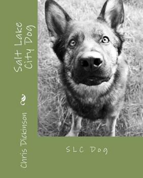 Paperback Salt Lake City Dog: SLC Dog Book