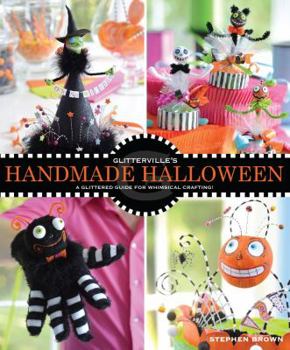 Paperback Glitterville's Handmade Halloween: A Glittered Guide for Whimsical Crafting! Book