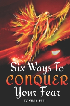 Paperback Six Ways to Conquer Your Fear Book