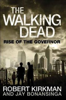 Hardcover The Walking Dead: Rise of the Governor Book
