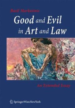 Paperback Good and Evil in Art and Law: An Extended Essay Book