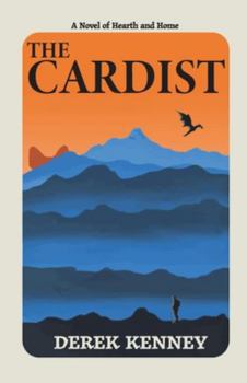 Paperback The Cardist: A Novel of Hearth and Home Book