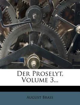 Paperback Der Proselyt, Volume 3... [German] Book