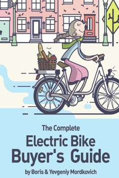 Paperback The Complete Electric Bike Buyer's Guide Book